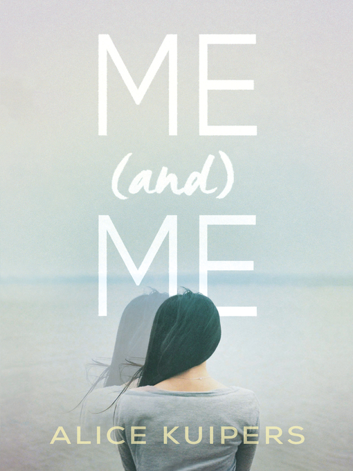Title details for Me and Me by Alice Kuipers - Available